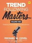 Trend Following Masters: Trading Psychology Conversations -- Volume Two Cover Image
