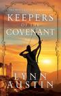 Keepers of the Covenant (Restoration Chronicles #2) By Lynn Austin Cover Image