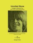 Unrolled Stone - Abridged Edition: Heidegger's Being and Time, Brian Jones, and the Rolling Stones By L. T. Stallings Cover Image