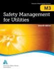 M3 Safety Management for Utilities, Seventh Edition (Awwa Manual) By Awwa Cover Image