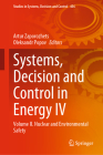 Systems, Decision and Control in Energy IV: Volume IІ. Nuclear and Environmental Safety (Studies in Systems #456) Cover Image