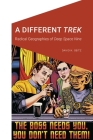 A Different Trek: Radical Geographies of Deep Space Nine (Cultural Geographies + Rewriting the Earth) By David K. Seitz Cover Image