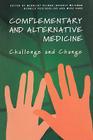Complementary and Alternative Medicine: Challenge and Change Cover Image
