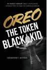 Oreo the Token Black Kid By Cranston F. Gittens Cover Image
