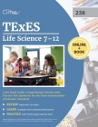 TExES Life Science 7-12 (238) Study Guide: Comprehensive Review with Practice Test Questions for the Texas Examinations of Educator Standards Cover Image