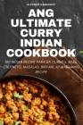 Ang Ultimate Curry Indian Cookbook By Alfonso Carrasco Cover Image