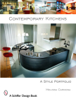 Contemporary Kitchens: A Style Portfolio (Schiffer Design Book) By Melissa Cardona Cover Image
