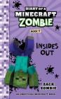 Diary of a Minecraft Zombie Book 11: Insides Out Cover Image