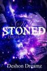 Still Stoned: Breaking Stone By Deshon Dreamz Cover Image