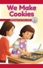 We Make Cookies: Working at the Same Time (Computer Science for the Real World) Cover Image