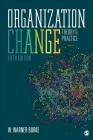 Organization Change: Theory and Practice By W. Warner Burke Cover Image