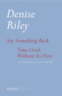 Say Something Back & Time Lived, Without Its Flow Cover Image
