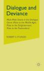 Dialogue and Deviance: Male-Male Desire in the Dialogue Genre (Plato to Aelred, Plato to Sade, Plato to the Postmodern) By R. Sturges Cover Image