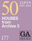 GA Houses 177: 50 Houses From Archive 3 By ADA Edita Tokyo Cover Image