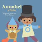 Annabel y Gato By Amy Mullen, Amy Mullen (Illustrator) Cover Image