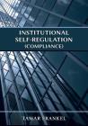 Institutional Self-Regulation (Compliance) Cover Image
