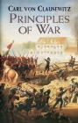 Principles of War (Dover Military History) By Carl Von Clausewitz Cover Image
