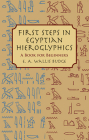 First Steps in Egyptian Hieroglyphics: A Book for Beginners Cover Image