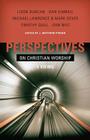 Perspectives on Christian Worship: Five Views Cover Image