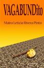 vagabundito By Maira Leticia Rivera Pinto Cover Image