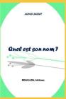 Quel est son nom ? By Groupe Moakada, Ahmed Deedat Cover Image