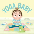 Yoga Baby By Amanda Flinn, Shane Crampton (Illustrator) Cover Image