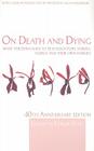 On Death and Dying: What the Dying have to teach Doctors, Nurses, Clergy and their own Families By Elisabeth Kübler-Ross Cover Image