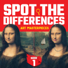 Spot the Differences Book 1: Art Masterpiece Mysteries (Dover Children's Activity Books) Cover Image