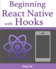 Beginning React Native with Hooks By Greg Lim Cover Image