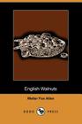 English Walnuts (Dodo Press) Cover Image