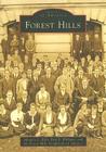 Forest Hills (Images of America) By Margery L. Elfin, Paul K. Williams, Forest Hills Neighborhood Alliance Cover Image