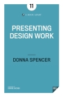 Presenting Design Work By Donna Spencer Cover Image