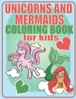 Unicorns and Mermaids Coloring Book For Kids: Cute & Magical Coloring Pages By Hoopla Press Cover Image