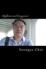 Righteous soul living poem: Running to the righteous soul living in destination place By Seongju Choi Cover Image