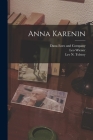 Anna Karenin By Leo Wiener, Lev N. Tolstoy, Dana Estes and Company (Created by) Cover Image