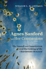 Agnes Sanford and Her Companions: The Assault on Cessationism and the Coming of the Charismatic Renewal By William L. de Arteaga Cover Image