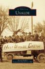Uvalde By Beverly Hadley, Patrick Cox (Foreword by) Cover Image