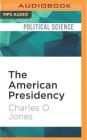 The American Presidency: A Very Short Introduction (Very Short Introductions (Audio)) Cover Image