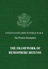 The Framework of Hemisphere Defense By Byron Fairchild, Stetson Conn Cover Image