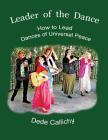 Leader of the Dance: How to Lead the Dances of Universal Peace Cover Image