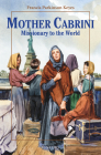 Mother Cabrini: Missionary to the World By John Lawn, Frances Parkinson Keyes Cover Image