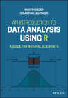 R-Ticulate: A Beginner's Guide to Data Analysis for Natural Scientists Cover Image