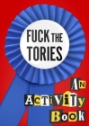 Fuck the Tories By #fuckthetories crew Cover Image