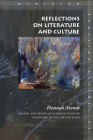 Reflections on Literature and Culture (Meridian: Crossing Aesthetics) By Hannah Arendt, Susannah Young-Ah Gottlieb (Editor) Cover Image