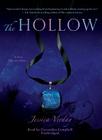 The Hollow (Hollow Trilogy (Audio)) By Jessica Verday, Cassandra Campbell (Read by) Cover Image