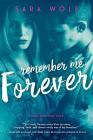 Remember Me Forever (Lovely Vicious #3) By Sara Wolf Cover Image