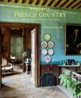 Perfect French Country: Inspirational interiors from rural France By Ros Byam Shaw Cover Image