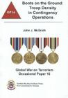Boots on the Ground: Troop Density in Contingency Operations (Global War on Terrorism Occational Paper #16) Cover Image
