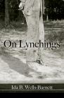 On Lynchings (Dover Books on Africa-Americans) By Ida B. Wells-Barnett Cover Image