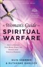 A Woman's Guide to Spiritual Warfare: How to Protect Your Home, Family and Friends from Spiritual Darkness By Quin Sherrer, Ruthanne Garlock Cover Image